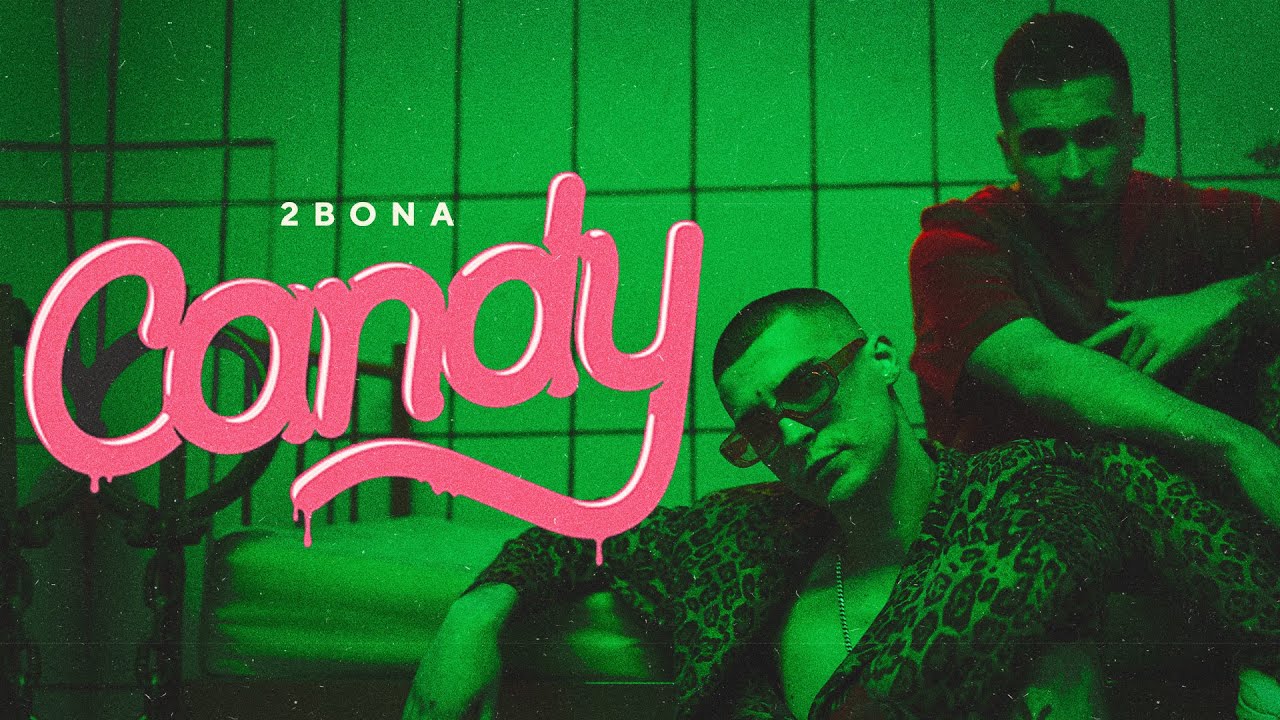 2BONA CANDY OFFICIAL VIDEO 2021