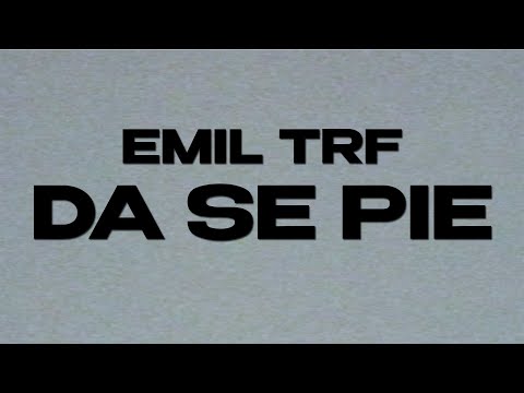 EMIL TRF Da se pie Official Lyric Video